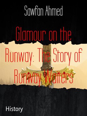 cover image of Glamour on the Runway--The Story of Runway Waiters